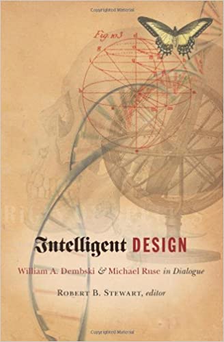 Intelligent Design: William A. Dembski & Michael Ruse in Dialogue - Scanned Pdf with Ocr